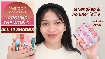 WARDAH COLORFIT LIP PAINT AROUND THE WORLD Review Swatches Ratu Adellya