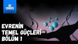 Evrenin Temel Güçleri Anti-Kriz Enerjisi Dc Comics
