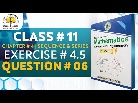 Exercise 4.5 Question 6 Class 11 Maths | Chapter 4 Sequence and Series ...