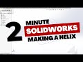 Make a Helix in Solidworks