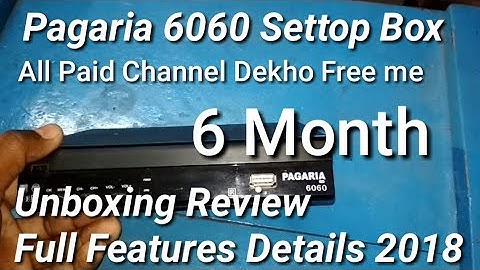 Pagaria 6060 Settop Box me All Paid Channel Dekho Free 6 Month, Undoxing Review Full Features Detail