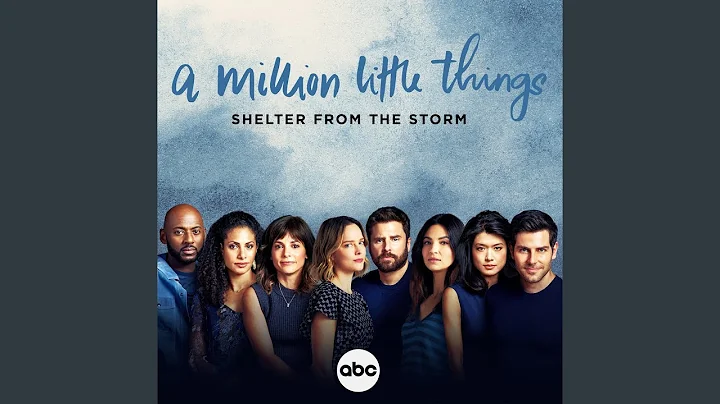 Shelter from the Storm (From "A Million Little Thi...