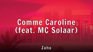 Zaho - Comme Caroline (feat. MC Solaar) (Lyrics)