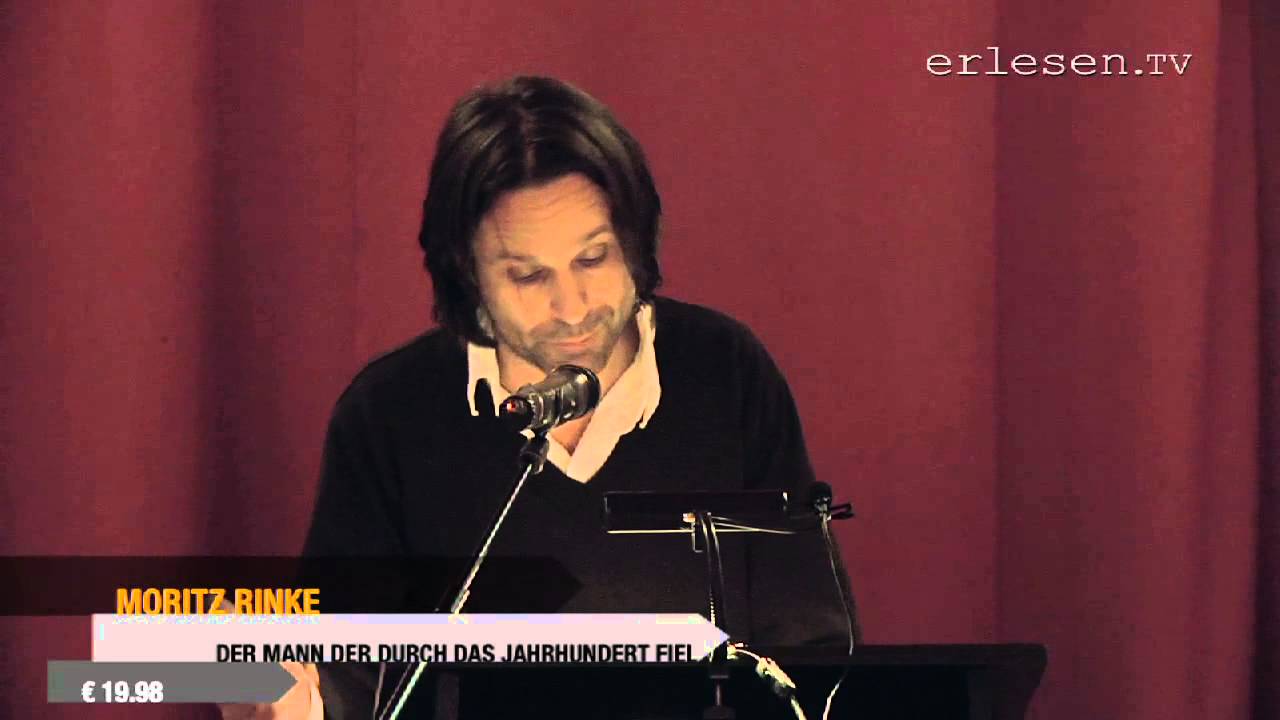 Moritz Rinke - Der Mann, der durch das Jahrhundert fiel - YouTube