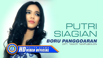Putri Siagian - BORU PANGGOARAN | Lagu Batak Terbaik (Official Music Video)