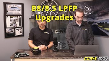 Upgrading your B8 & B8.5 3.0T LPFP | 034Motorsport FAQ