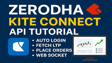 Zerodha Kite Connect API Tutorial | Auto Login, Fetch LTP, Place Orders & WebSocket | Python Algo