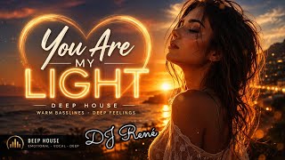 You Are My Light  -  Deep House 2026