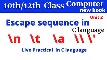 Escape Sequence - C Programming Tutorial- 10th class new course C Language