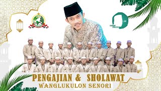 🔴🔵WANGLUKULON  BERSHOLAWAT  BERSAMA GUS AFLAKHA MANGKUNEGARA Ft JAGAD SHOLAWAT MN