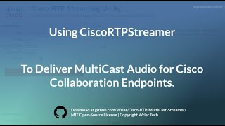 Cisco MultiCast Paging using CiscoRTPStreamer (Open Source)
