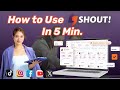 How To Use SHOUT! in 5 Minute (Real Influencer Platform)