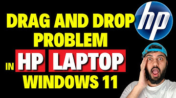 How to Fix Drag and Drop Problem in HP Laptop Windows 11