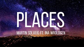 Places - Martin Solveig Ft. Ina Wroldsen (Lyric Video) Resimi
