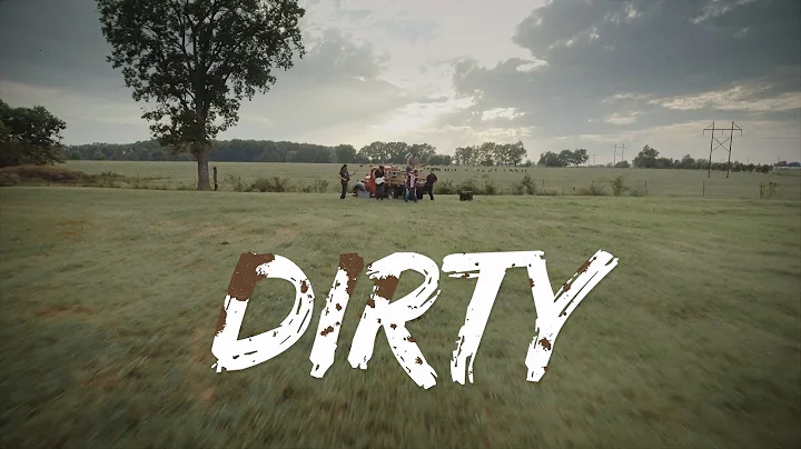"Dirty" Official Music Video