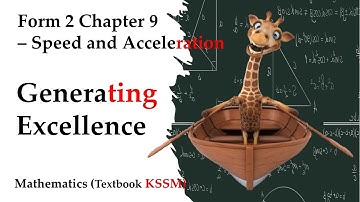 KSSM Form 2 Mathematics Chapter 9 - Generating Excellence | Speed and Acceleration