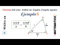 Teorema del seno hallar un ángulo - Ejemplo 5 (ángulo agudo)
