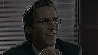 Never Let Go Of Me Patrick Bateman Edit 4K American Psycho