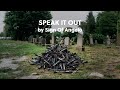 'SPEAK IT OUT' by Sign Of Angelo // Lyric video