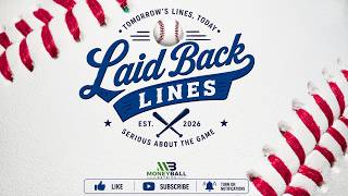 Laid Back Lines Friday MLB Best Bets NFL LIVE Betting