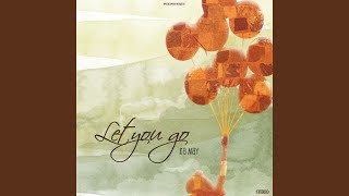 Let You Go (Acapella)