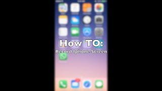 How To: record iPhone screen while using