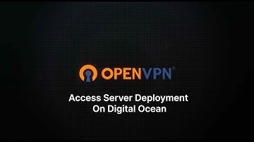 OpenVPN Access Server Deployment on Digital Ocean