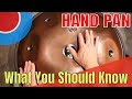 Hand Pan - What You Need to Know
