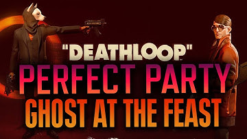 DEATHLOOP - Killing ALL Visionaries Silently At Aleksis Party // Ghost At The Feast Guide