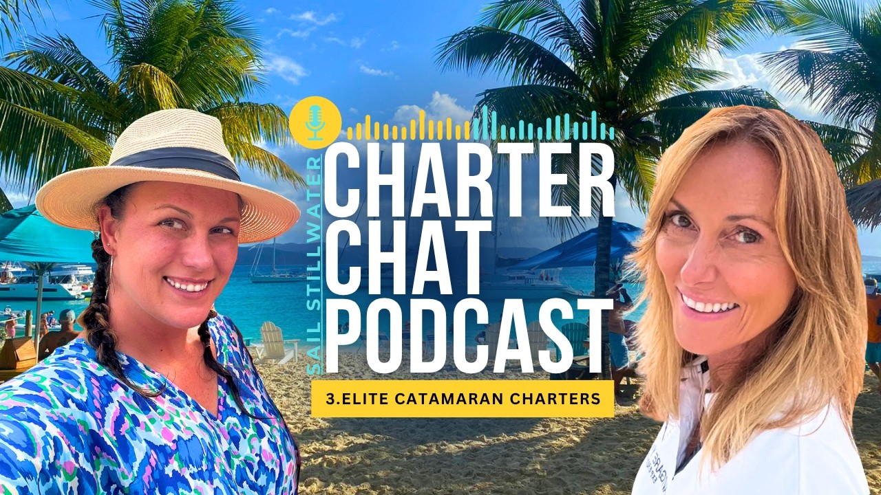 Charter Chat #3. Elite Catamaran Charters w/Lisa Nichols