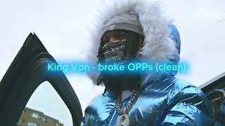 King Von - broke OPPs (clean)