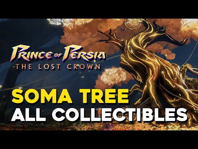 Prince of Persia: The Lost Crown All Soma Tree Collectibles Guide