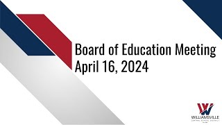 April 16, 2024  Board of Education Meeting