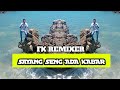 #kancingan_SAYANG_SENG_ADA_KABAR_FK_REMIXER
