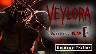 VEYLORA Basement Demo | Release Trailer