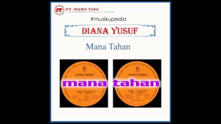 (Full Album) Diana Yusuf # Mana Tahan