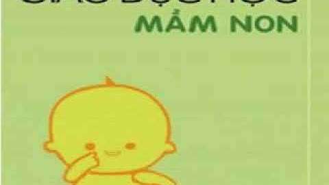 Giáo dục học đặc biệt mầm non - Chương 1 - Bài 1