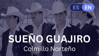 Sueño Guajiro - Colmillo Norteño