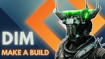 Destiny 2 | Using Destiny Item Manager to Create & Save Your Builds