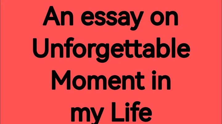 write an essay on "Unforgettable moment in my Life"/a day you never forget /an accident happened - DayDayNews