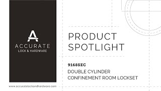9168SEC Double Cylinder Confinement Room Lockset Product Spotlight
