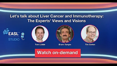 EASL Studio - Special Edition - Live from the Liver Cancer Summit 2022 - DayDayNews