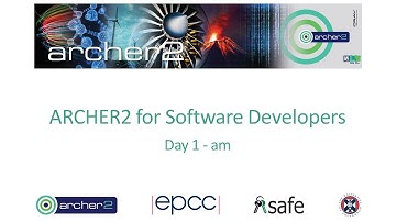 Introduction to ARCHER2 for Software Developers day1 am