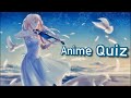 ANIME QUIZ [ VERY HARD ] (OPENINGS AND ENDINGS)