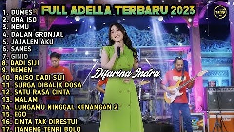 DIFARINA INDRA | DUMES NEMU | OM ADELLA TERBARU 2023