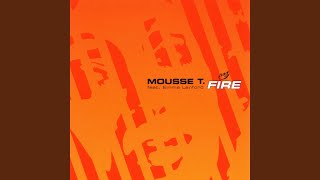 Fire (Mousse T's Explosive Mix)
