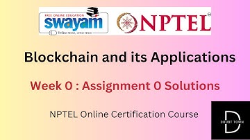Blockchain and its Applications  IIT Kharagpur Week 0 Assignment Answers -||Jan 2024 || NPTEL