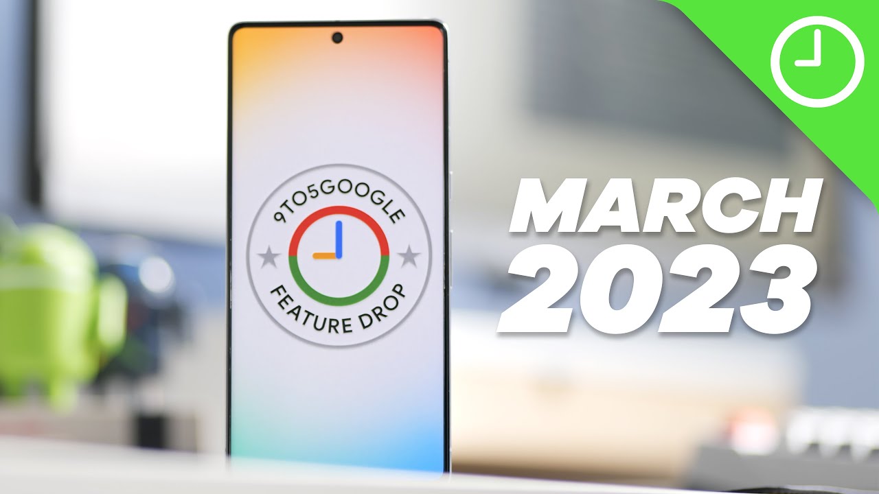 March 2023 Pixel Feature Drop: Top new features! - YouTube