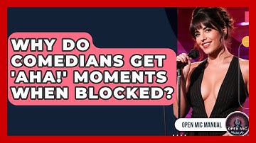 Why Do Comedians Get 