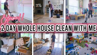 *NEW* EXTREME  2 Day Whole House Clean With Me! | Cleaning Motivation | Shelby Marybeth
